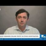 Ossoff demands Collins testify in ethics probe | Full comments